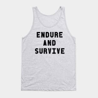 Endure and Survive | The Last of Us Tank Top